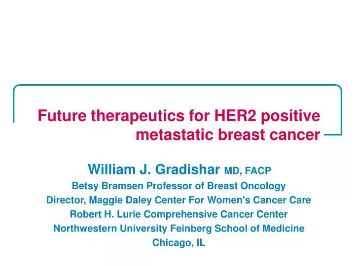 future therapeutics for her2 positive metastatic breast cancer