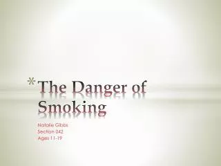 The Danger of Smoking