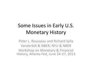 Some Issues in Early U.S. Monetary History