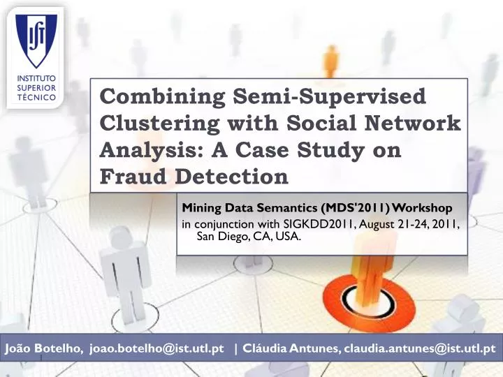 combining semi supervised clustering with social network analysis a case study on fraud detection