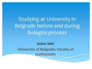 Studying at University in Belgrade before and during Bologna process