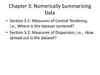 Chapter 3: Numerically S ummarizing D ata