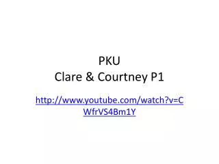 PKU Clare &amp; Courtney P1