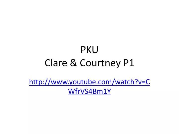 pku clare courtney p1