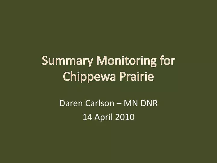 summary monitoring for chippewa prairie