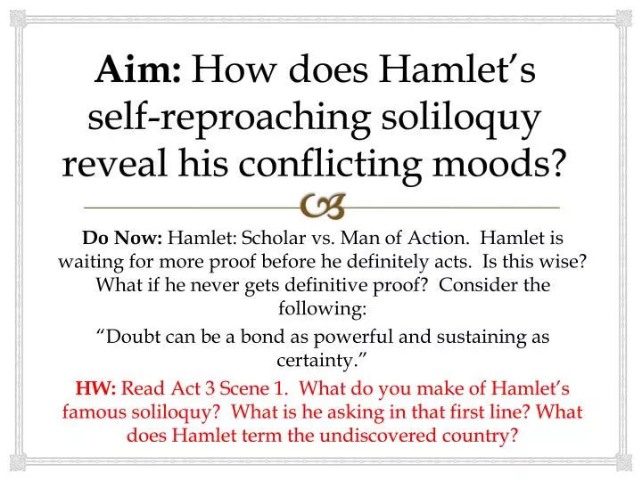 aim how does hamlet s self reproaching soliloquy reveal his conflicting moods