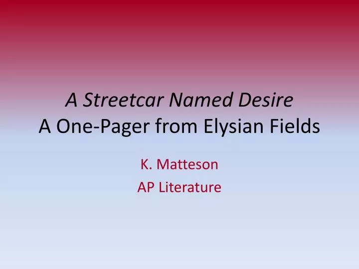 a streetcar named desire a one pager from elysian fields
