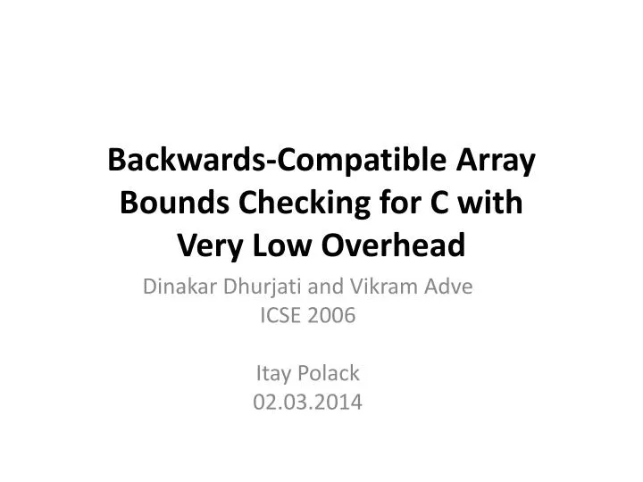backwards compatible array bounds checking for c with very low overhead