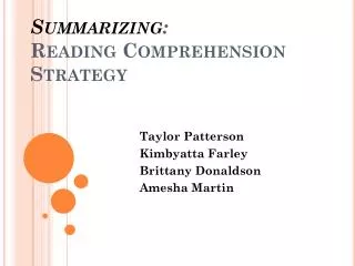 Summarizing : Reading Comprehension Strategy