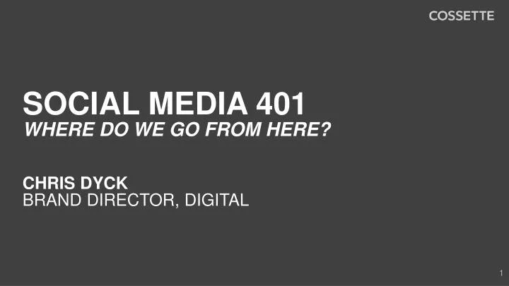 social media 401 where do we go from here
