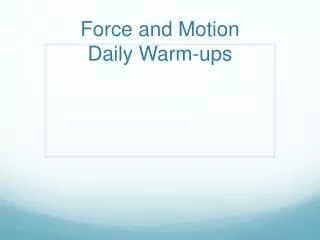 Force and Motion Daily Warm-ups