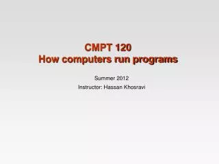 CMPT 120 How computers run programs