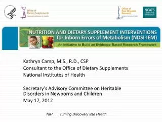 Kathryn Camp, M.S., R.D., CSP Consultant to the Office of Dietary Supplements