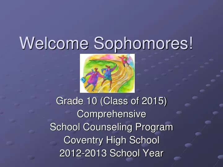 welcome sophomores