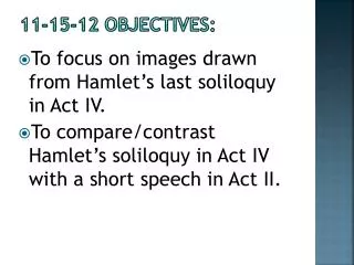 11-15-12 Objectives: