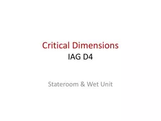 Critical Dimensions IAG D4