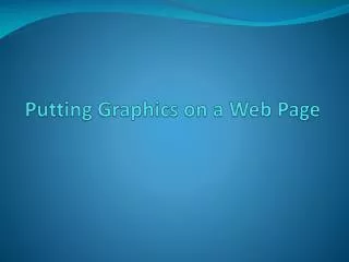 Putting Graphics on a Web Page