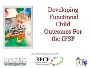Developing Functional Child Outcomes For the IFSP