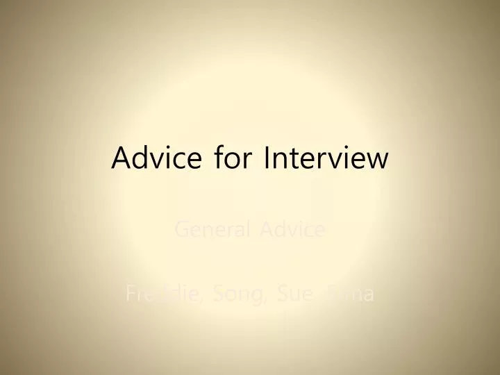 advice for interview
