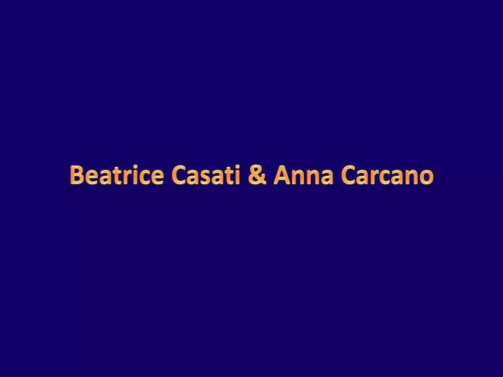 beatrice casati anna carcano