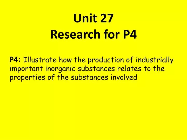 unit 27 research for p4