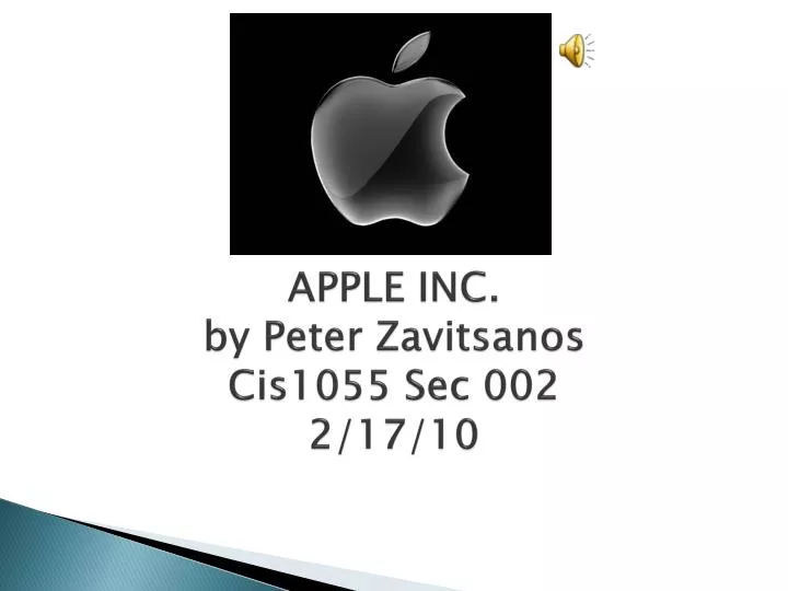 apple inc by peter zavitsanos cis1055 sec 002 2 17 10