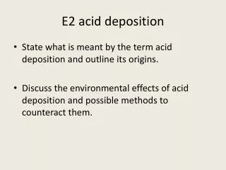 E2 acid deposition