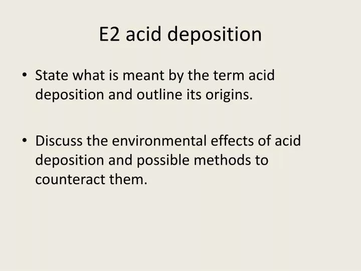 e2 acid deposition
