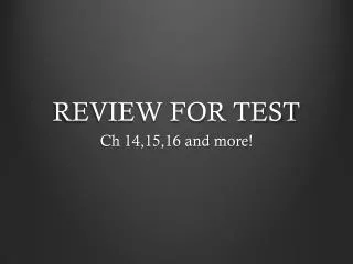 REVIEW FOR TEST