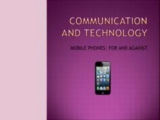 Communication and Technology