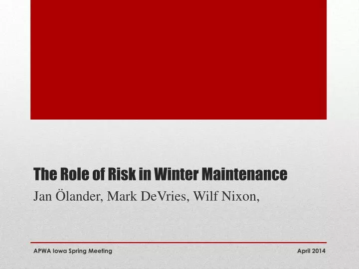 the role of risk in winter maintenance