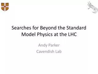 Searches for Beyond the Standard Model Physics at the LHC