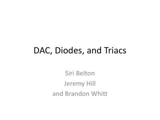 DAC, Diodes, and Triacs