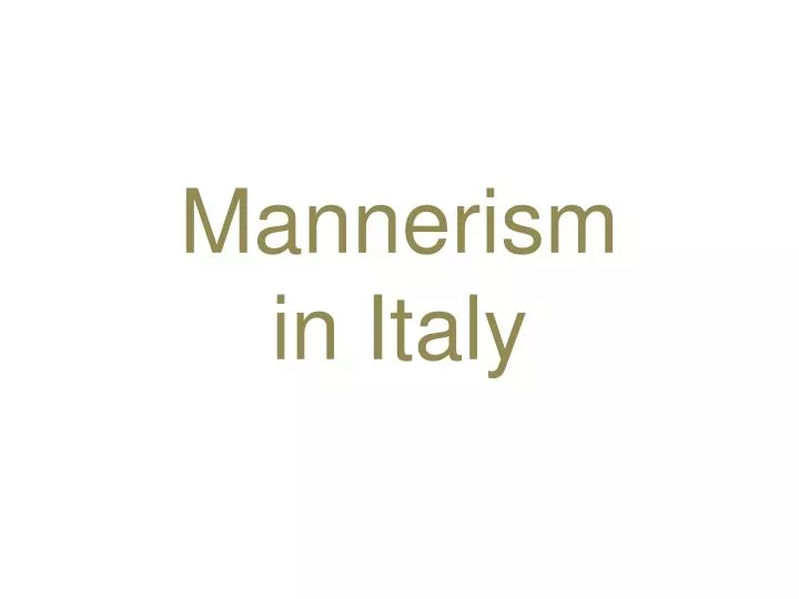 mannerism in italy
