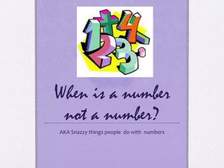 when is a number not a number
