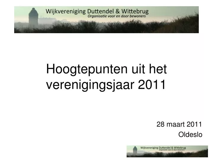 hoogtepunten uit het verenigingsjaar 2011