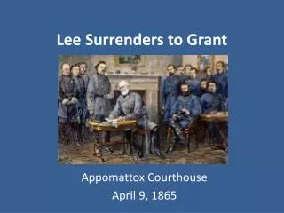 Lee Surrenders to Grant