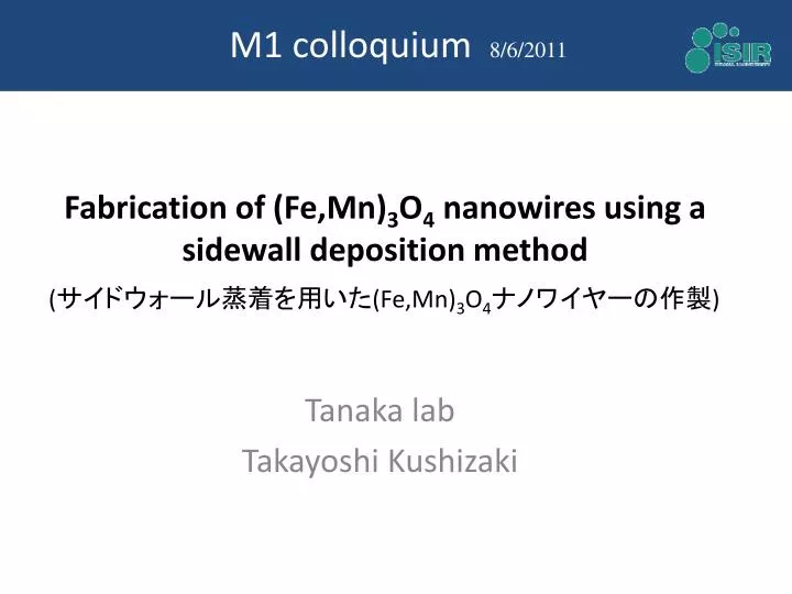 fabrication of fe mn 3 o 4 nanowires using a sidewall deposition method