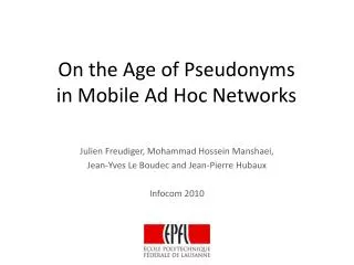 On the Age of Pseudonyms in Mobile Ad Hoc Networks