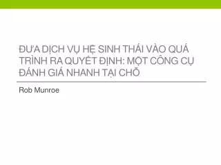 đưa dịch vụ hệ sinh thái vào quá trình ra quyết định : một công cụ đánh giá nhanh tại chỗ