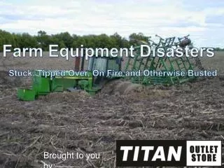 Farm Equipment Disasters