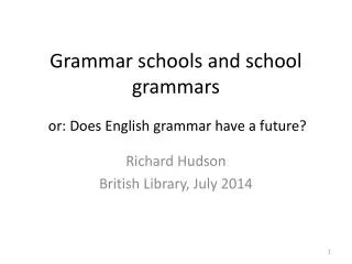 Grammar schools and school grammars