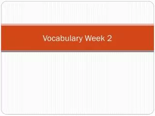 Vocabulary Week 2