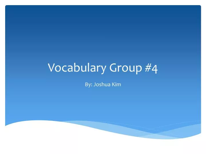 vocabulary group 4