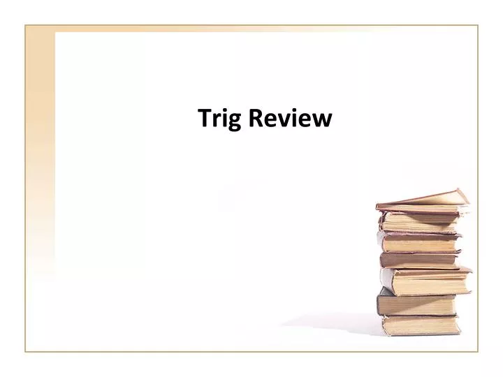 trig review