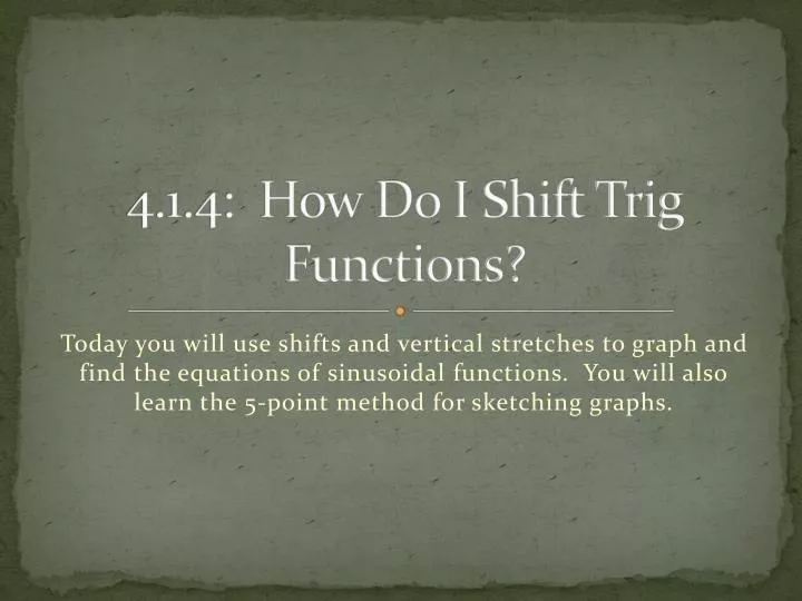 4 1 4 how do i shift trig functions