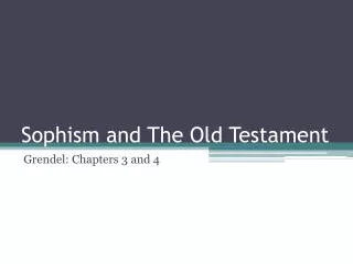 Sophism and The Old Testament