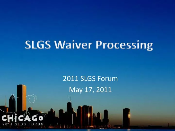 slgs waiver processing