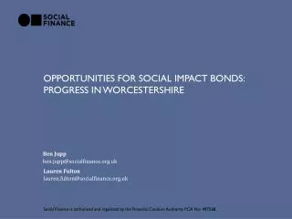 Opportunities for social impact bonds: progress in W orcestershire