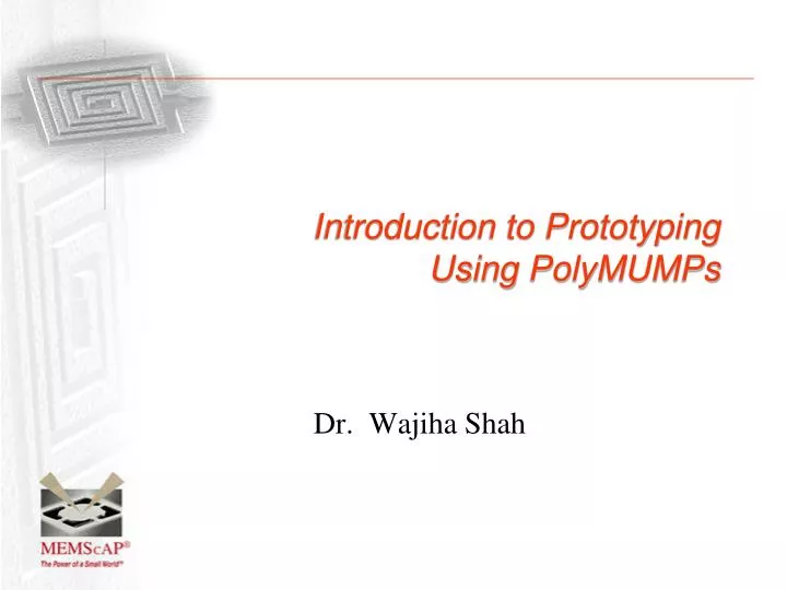 introduction to prototyping using polymumps